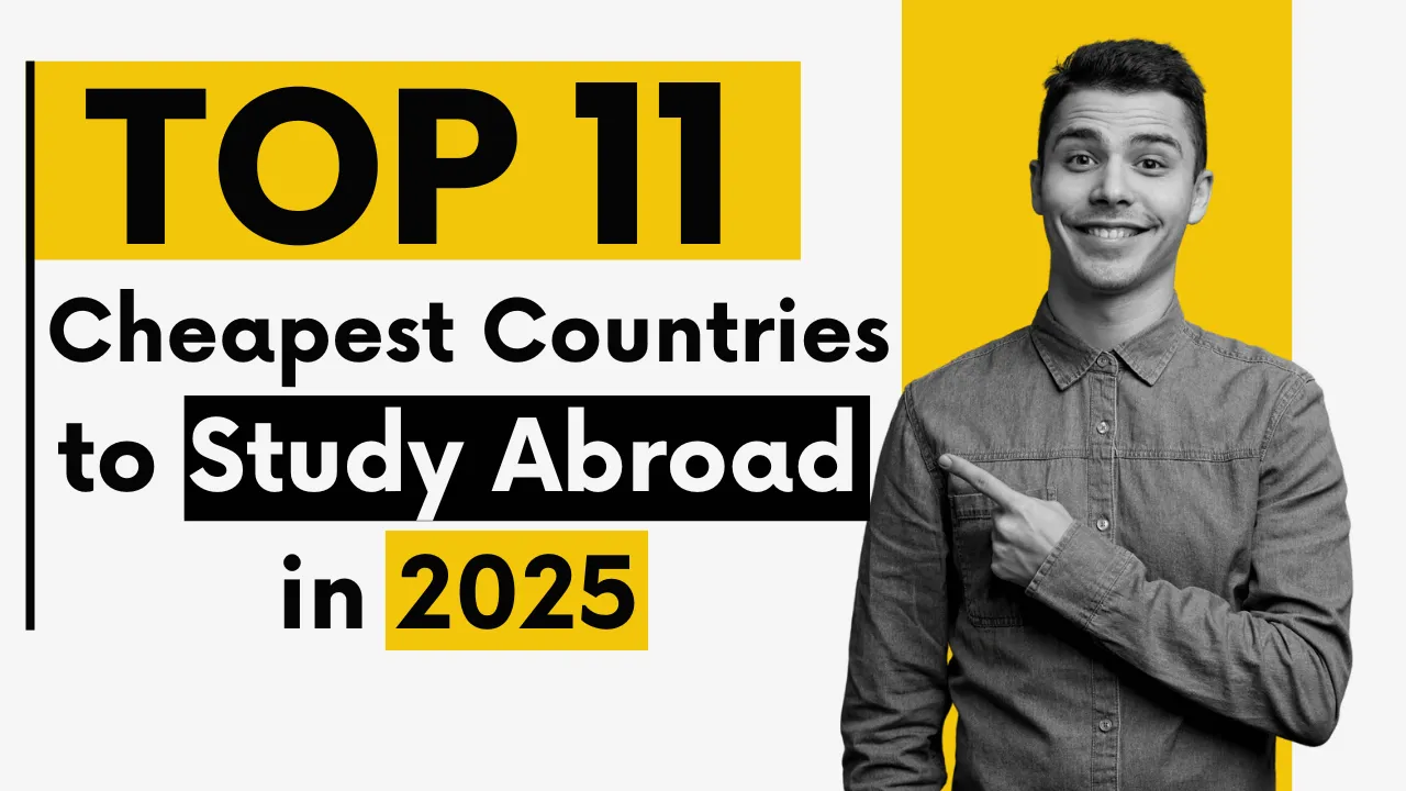 Top 11 Cheapest Countries to Study Abroad in 2025